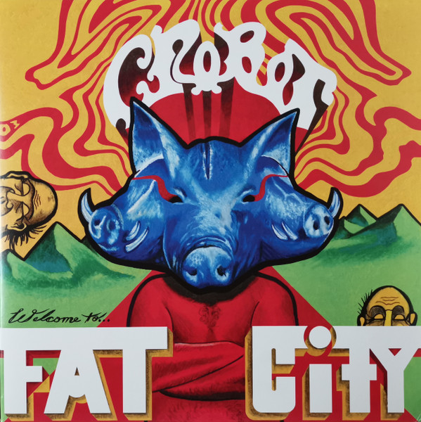 CROBOT – CROBOT – WELCOME TO FAT CITY