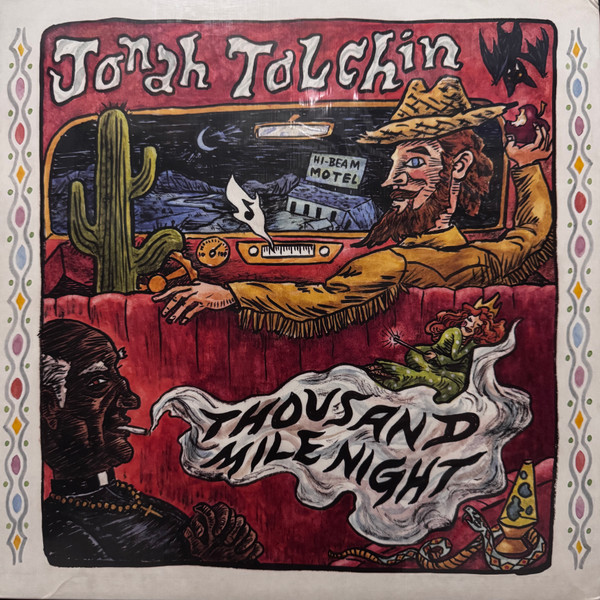 TOLCHIN, JONAH – TOLCHIN, JONAH – THOUSAND MILE NIGHT