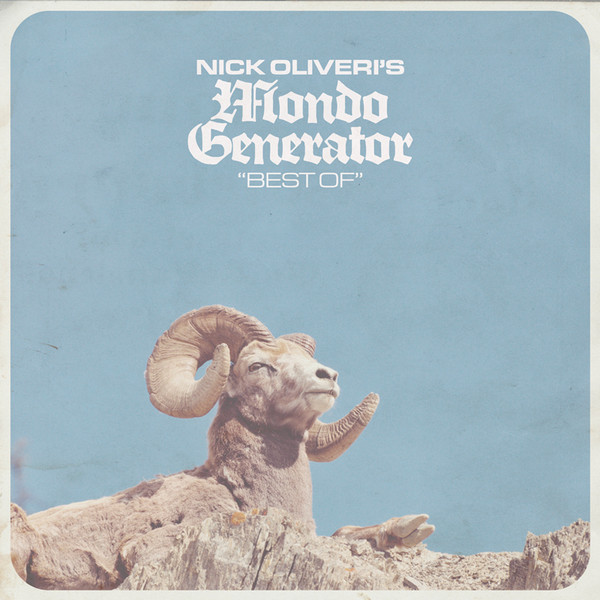 NICK OLIVERI'S MONDO G... – NICK OLIVERI'S MONDO G... – BEST OF