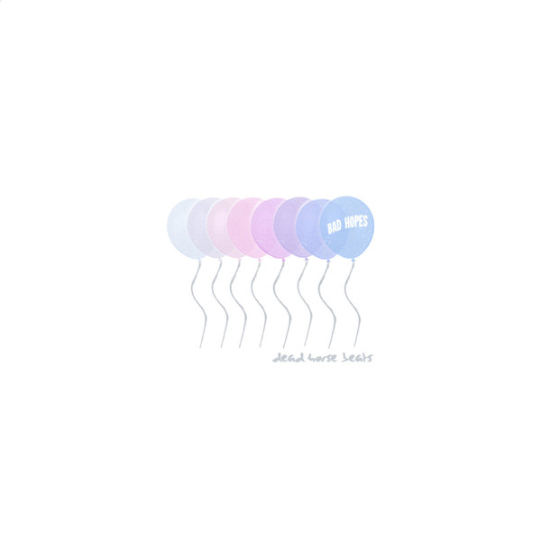 DEAD HORSE BEATS – DEAD HORSE BEATS – BAD HOPES