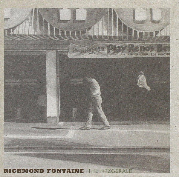 RICHMOND FONTAINE – RICHMOND FONTAINE – FITZGERALD 180GR. / FIRST TIME ON VINYL