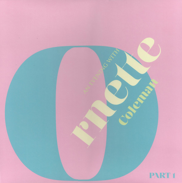 COLEMAN, ORNETTE – COLEMAN, ORNETTE – AN EVENING WITH ORNETT... .. COLEMAN 1