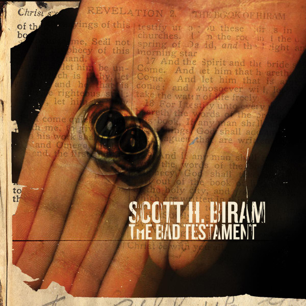 BIRAM, SCOTT H. – BIRAM, SCOTT H. – BAD TESTAMENT