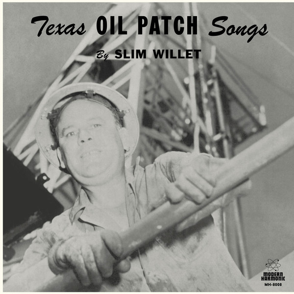 WILLET, SLIM – WILLET, SLIM – TEXAS OIL PATCH SONGS .. PATCH SONGS/ BLUE VINYL