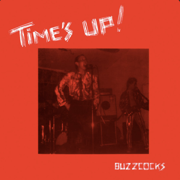 BUZZCOCKS – BUZZCOCKS – TIME'S UP