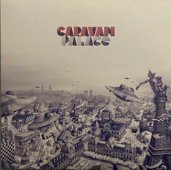 CARAVAN PALACE – CARAVAN PALACE – PANIC WHITE 180GR.